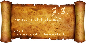 Fegyveresi Balabán névjegykártya